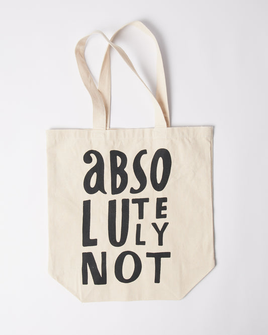 Absolutely not tote bag